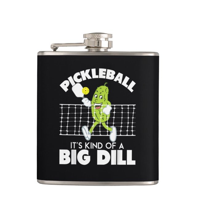 It's Kind of A Big Dill - Funny Pickleball Paddle Flask (Front)