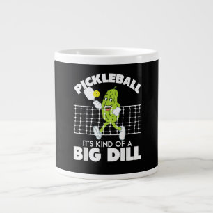 It's Kind of A Big Dill - Funny Pickleball Paddle Giant Coffee Mug