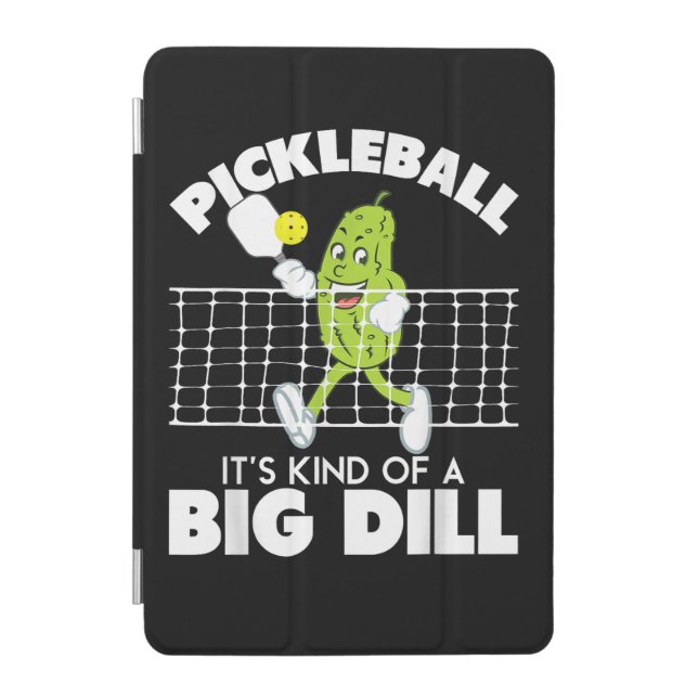 It's Kind of A Big Dill - Funny Pickleball Paddle iPad Mini Cover (Front)