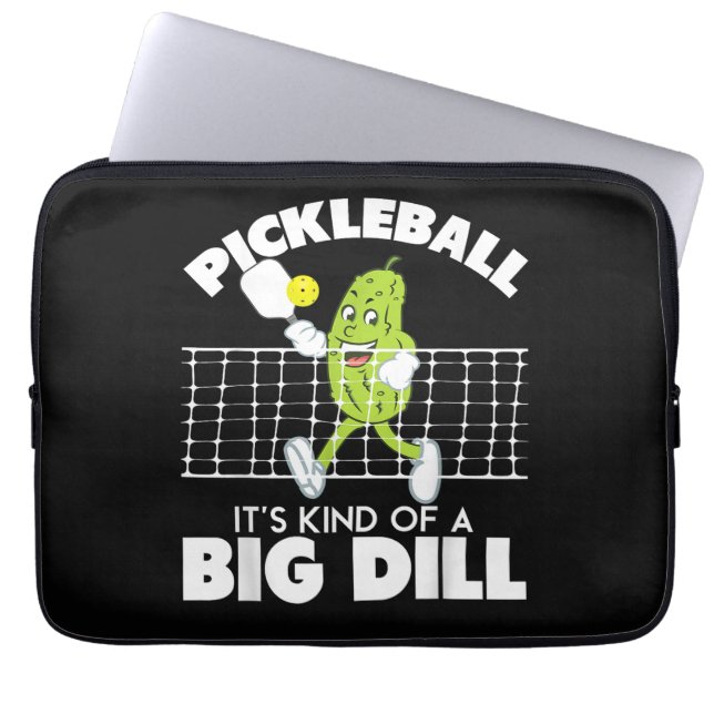 It's Kind of A Big Dill - Funny Pickleball Paddle Laptop Sleeve (Front)