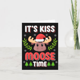 It's Kiss Moose Time Play On Words For Christmas  Card