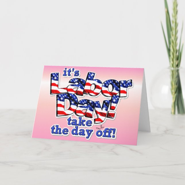 Its Labor Day and its a Girl Card (Front)