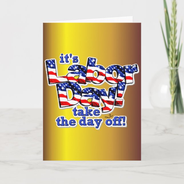 Its Labor Day Card (Front)