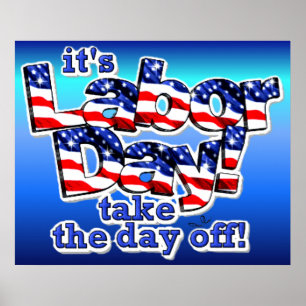 Its Labor Day Print