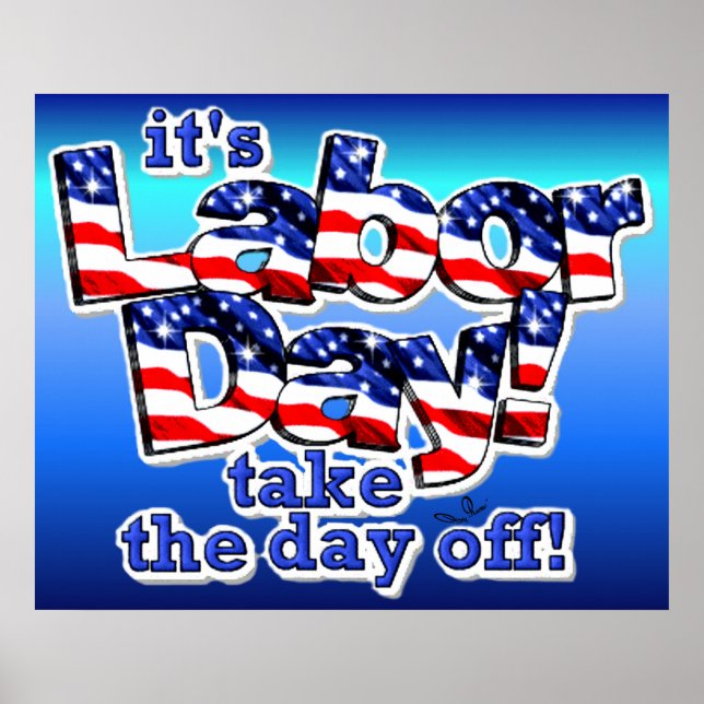 Its Labor Day Print (Front)