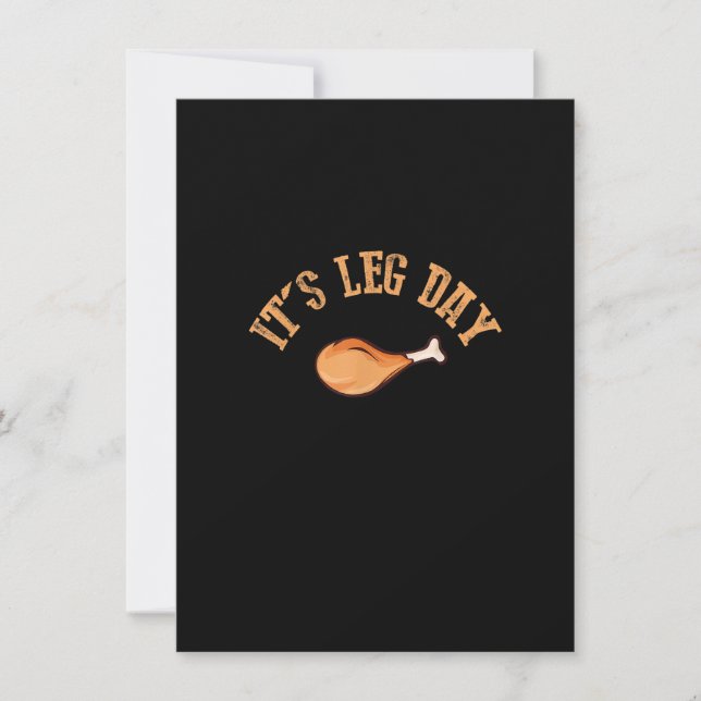 Its leg Day Funny Turkey Thanksgiving Invitation (Front)