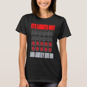 Its Lights Out And Away We Go Formula Racing Circu T-Shirt