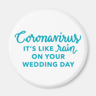 It's like Rain on Your Wedding Day Text Magnet
