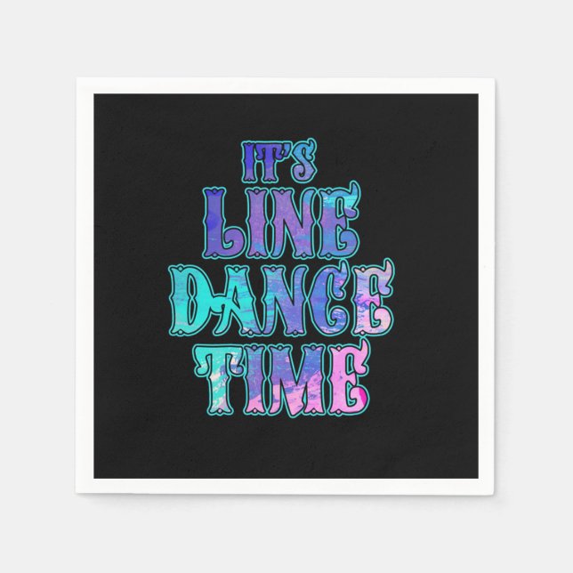 Its Line Dance Time Line Dancing Rodeo Boots Gift Napkins (Front)