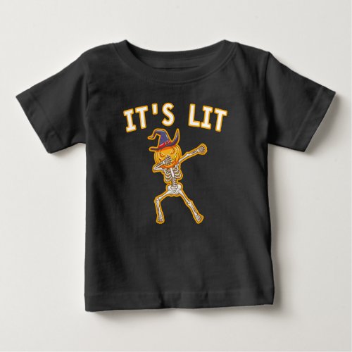 ITS LIT _ DABBING HALLOWEEN PUMPKIN SKELETON BABY T_Shirt