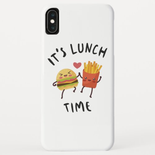 Its Lunch Time iPhone XS Max Case
