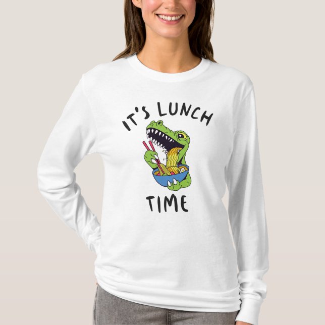 It's lunch time T-Shirt (Front)