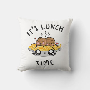It's Lunch Time Throw Pillow