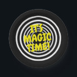 It's magic time funny hypnotic Birthday party Paper Plates<br><div class="desc">It's magic time funny hypnotic Birthday party Paper Plates. Fun party supplies for Birthday party,  wedding,  BBQ,  event and more. Add your own personalized text or custom image. Great for kids and adults.</div>