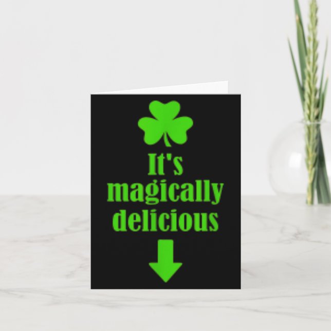 It's Magically Delicious Funny St. Patrick's Day  Card (Front)