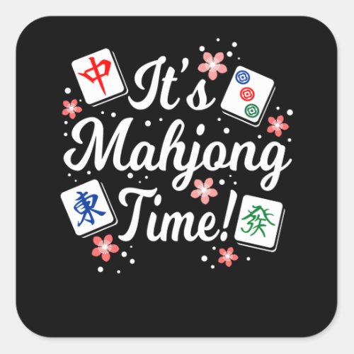 Its Mahjong Time For All Mahjong Queens  PLayers Square Sticker