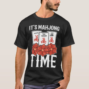 It's Mahjong Time Mahjong Mom T-Shirt