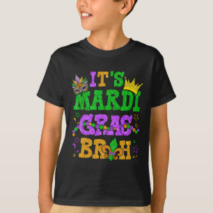 It's Mardi Gras Bruh Funny Mardi Gras Teens Boys K T-Shirt