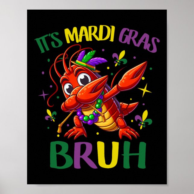 It's Mardi Gras Bruh  Poster (Front)