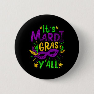 Its Mardi Gras Yall Beads Mask Jester Hat Festival Button