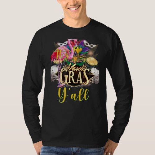 Its Mardi Gras Yall Cute And Funny Mardi Gras Fes T_Shirt
