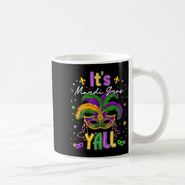 It's Mardi Gras Y'all Feathered Mask Carnival Men  Coffee Mug (Right)