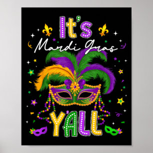 It's Mardi Gras Y'all Feathered Mask Carnival Men Poster
