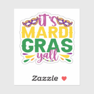 It's Mardi Gras Y'all Funny Carnival Party Gift Sticker