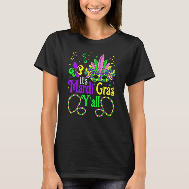 It's Mardi Gras Y'all Funny Parade Lovers T-Shirt (Front)