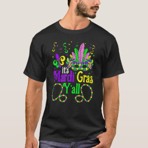 It's Mardi Gras Y'all Funny Parade Lovers T-Shirt