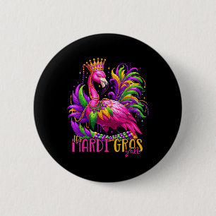 Its Mardi Gras Yall Mardi Gras Party Flamingo Wome Button