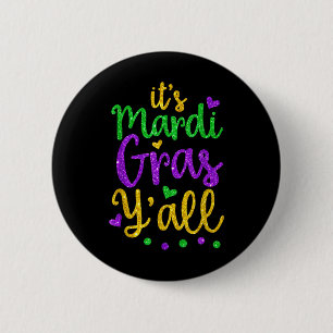 Its Mardi Gras Yall Mardi Gras Party Mask Costume  Button