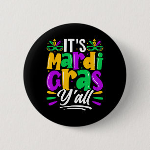 Its Mardi Gras Yall Mardi Gras Party Mask Costume Button