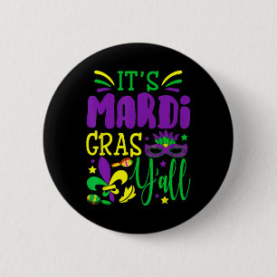 Its Mardi Gras Yall Mardi Gras Party Mask Costume  Button