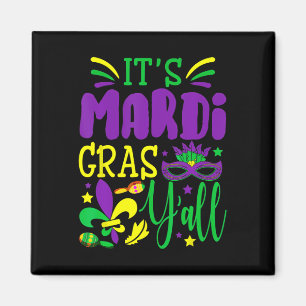 Its Mardi Gras Yall Mardi Gras Party Mask Costume  Magnet