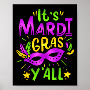 Its Mardi Gras Yall Mardi Gras Party Mask Costume Poster