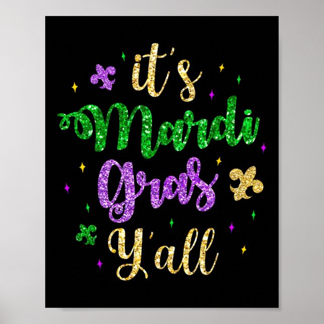 Its Mardi Gras Yall Mardi Gras Party Mask Costume  Poster (Front)