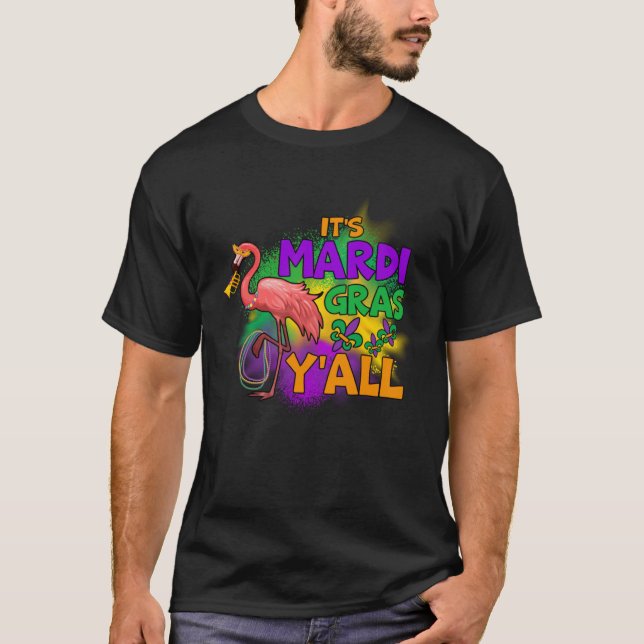Its Mardi Gras Yall  Mardi Gras Party Mask Costume T-Shirt (Front)