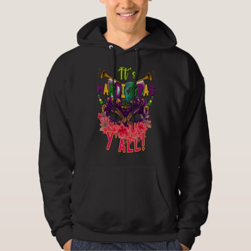 Its Mardi Gras Yall Mardi Gras Party Mask New Or Hoodie