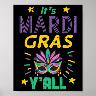 Its Mardi Gras Yall Mask Fat Tuesday Party Women M Poster