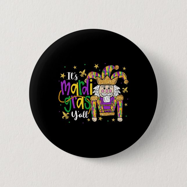 It's Mardi Gras Yall Nutcracker Jeaster Hat Men Wo Button (Front)
