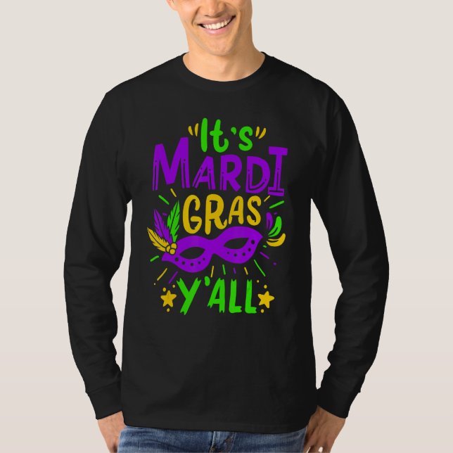 Its Mardi Gras Yall Tshirt Mardi Gras Party Mask C (Front)