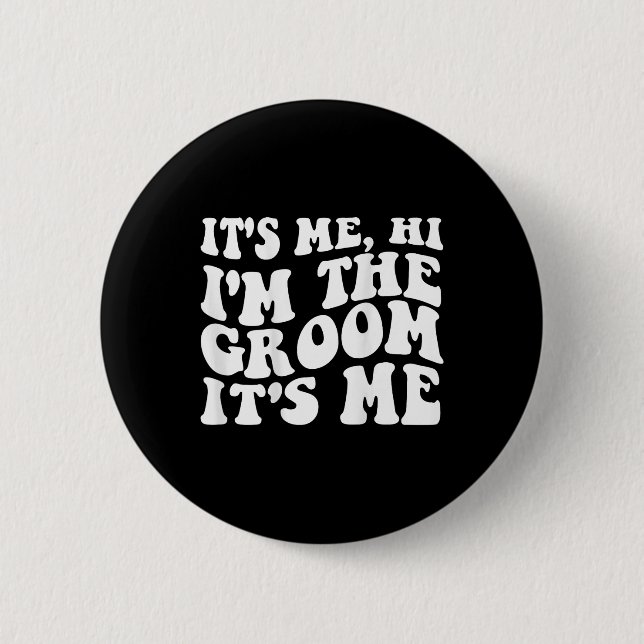 It's Me Hi  Button (Front)