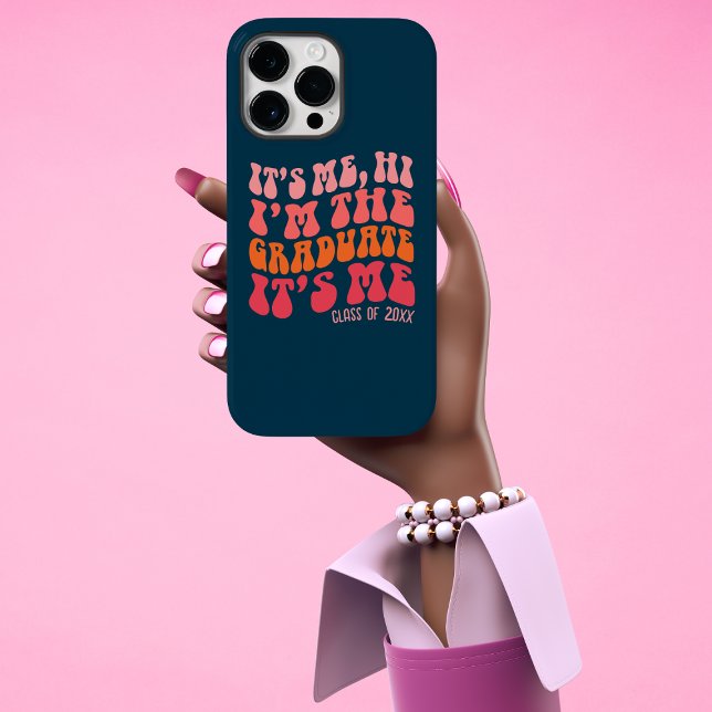 It's Me hi Funny Custom Year Graduation Phone Case (Creator Uploaded)