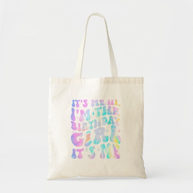 It'S Me Hi I'M Birthday Girl It'S Me Groovy Tote Bag (Front)