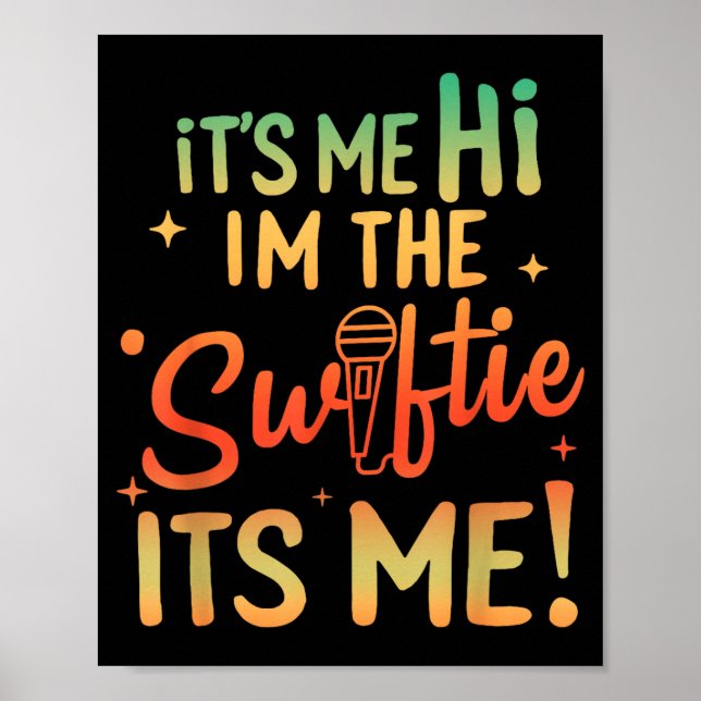Its Me Hi Im The Birthday Girl Its Me Birthday Tay Poster (Front)