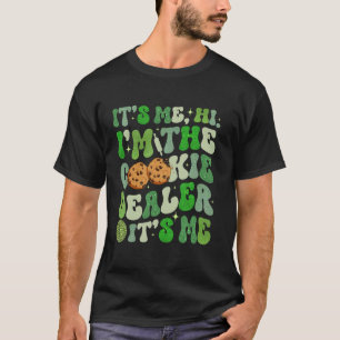 Its Me Hi Im The Cookie Dealer Girls Scout Troop S T-Shirt