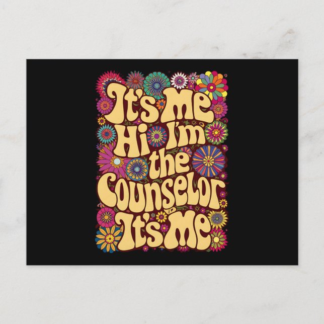 It's Me Hi I'm The Counselor School Back To School Postcard (Front)