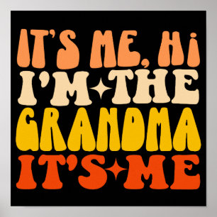 It's Me Hi I'm The Grandma It's Me Mother's Day Poster