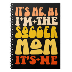 It's Me Hi I'm The Soccer Mom It's Me Groovy Notebook